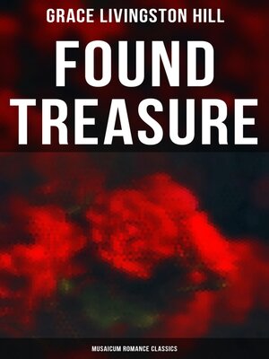 cover image of Found Treasure (Musaicum Romance Classics)